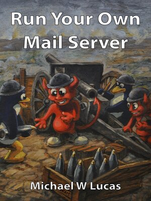 cover image of Run Your Own Mail Server